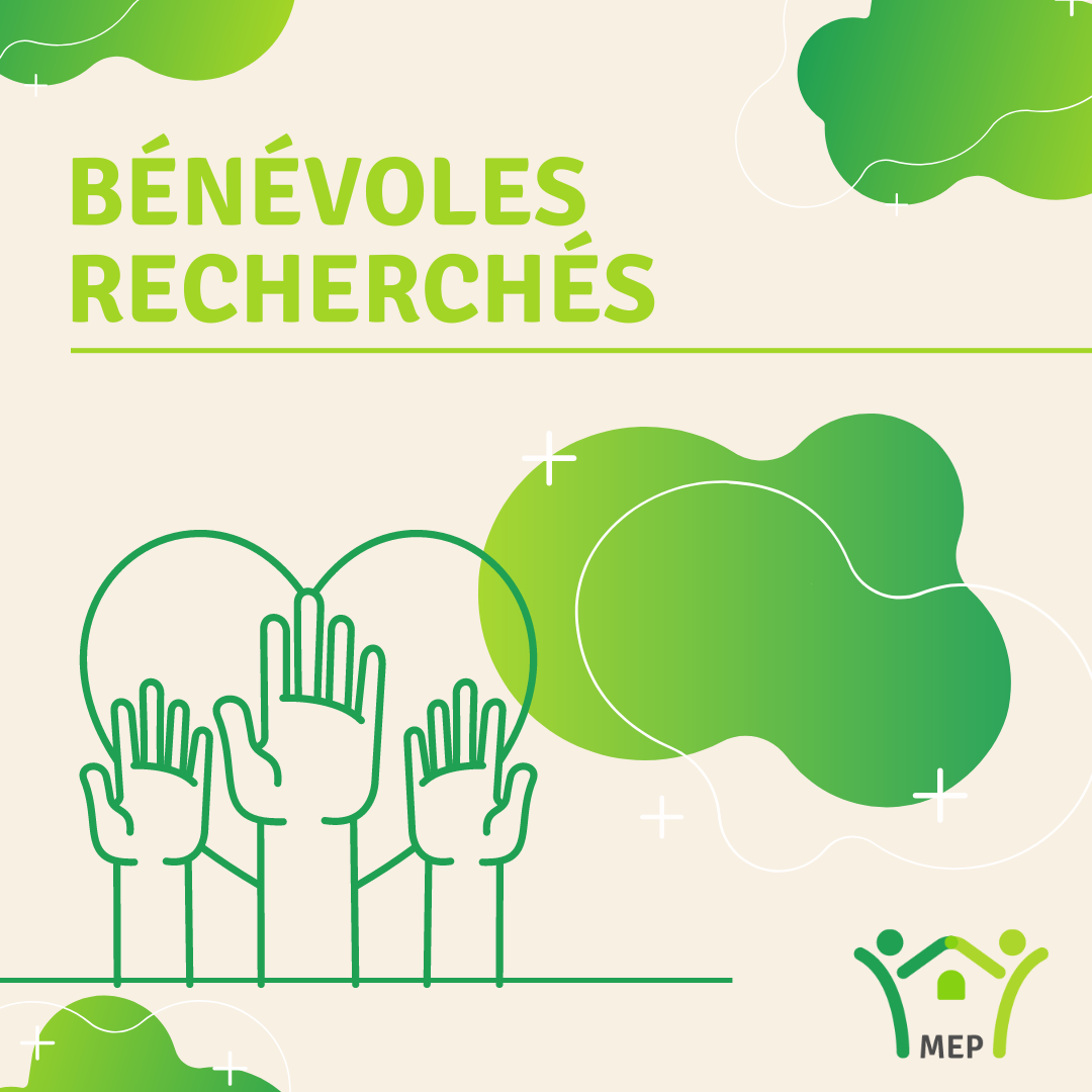 bénévoles recherchés MEP